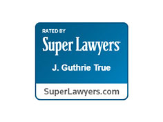 Super Lawyers J. Guthrie True SuperLawyers.com