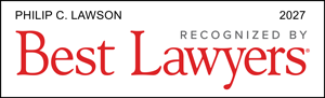 PHILIP C. LAWSON 2027 RECOGNIZED BY Best Lawyers