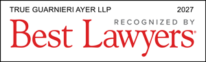 TRUE GUARNIERI AYER LLP 2027 RECOGNIZED BY Best Lawyers